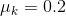 \mu_{k}=0.2