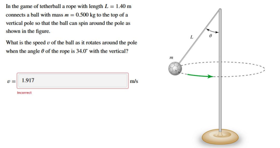 In the game of tetherball a rope with length L = 1.40 m connects a ball with mass m = 0.500 kg to the top of a vertical pole