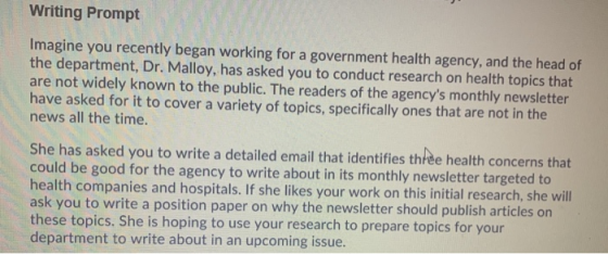 Writing Prompt Imagine you recently began working for a government health agency, and the head of the department, Dr. Malloy,