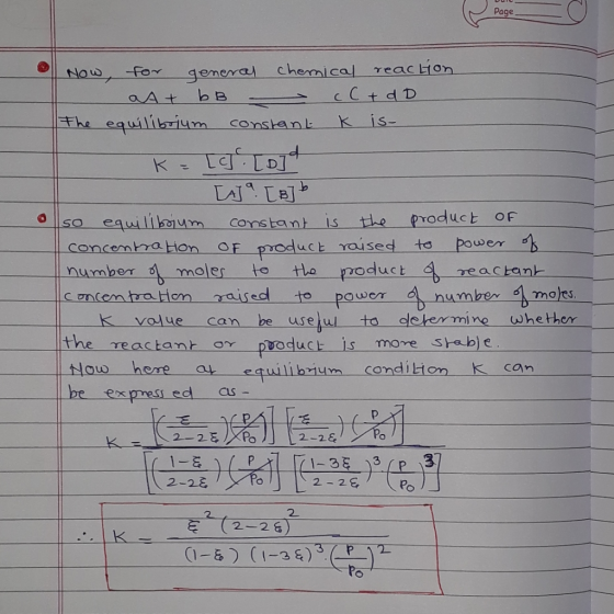 Page L Now, for general chemical reaction - A+ bB cl + dD The equilibrium constant k is- K - Ic] lojt - [A]a[B] so equilibriu