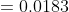 =0.0183