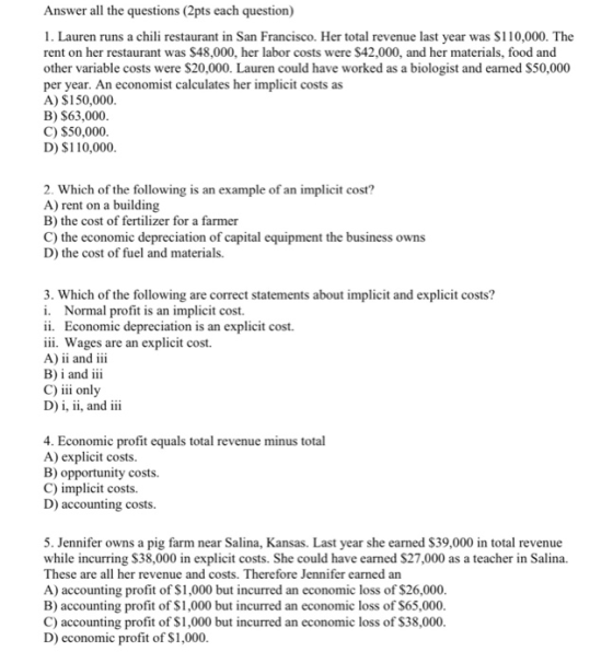 Answer all the questions (2pts each question) 1. Lauren runs a chili restaurant in San Francisco. Her total revenue last year