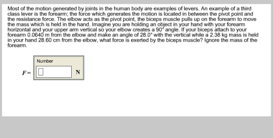 Most of the motion generated by joints in the human body are examples of levers. An example of a third class lever is the for