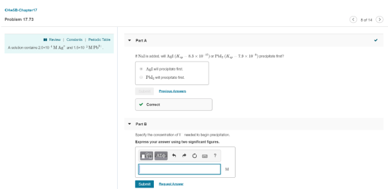 Hw5B-Chapter17 Problem 17.73 8 of 14 > Constants| Periodic T Part A Review able A solution contains 2.0x10 4 M Ag+ and 1.5x10