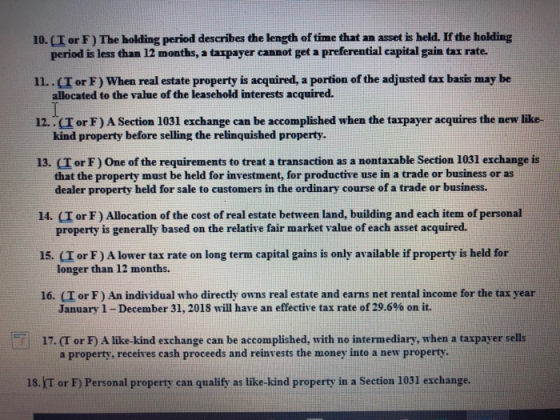 10. (Tor F) The holding period describes the length of time that an asset is held. If the holding period is less than 12 mont