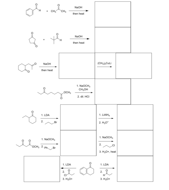 colecta NaOH H + CH3 then heat NaOH tir then heat NaOH (CH3)2Culi then heat 1. NaOCH3 CH3OH OCH3 2. dil. HCI O 1. LDA 1. LIAI