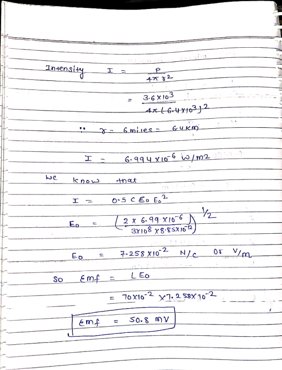 Intensity 1 . 4582 3.6x103 44-46-4X103j2 do 6 miles - 64.Km 6.994. x10-6 W/m2 19.9 I know that I = 0.5CE. E. 2 to__ __ [2 x 6