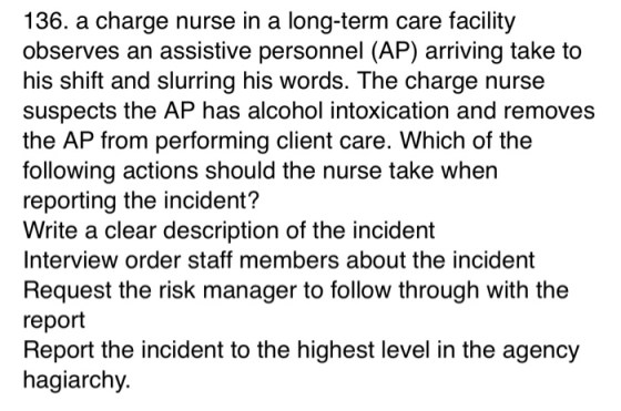 136. a charge nurse in a long-term care facility observes an assistive personnel (AP) arriving take to his shift and slurring