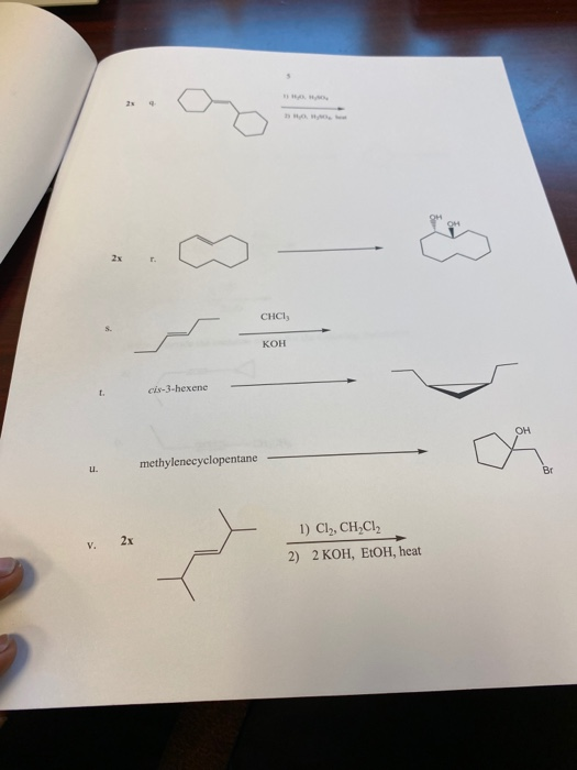 2x . CHCI, кон cix-3-hexene terecyclopentane - methylenecyclopentane v. 2x 1) Cl, CH C12 2) 2 KOH, EtOH, heat