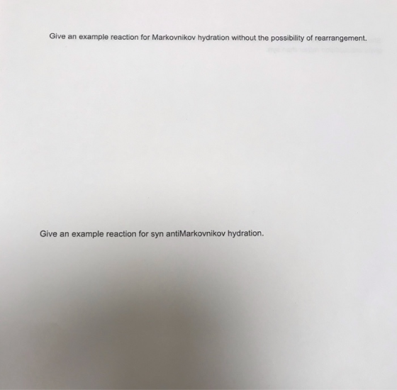 Give an example reaction for Markovnikov hydration without the possibility of rearrangement. Give an example reaction for syn