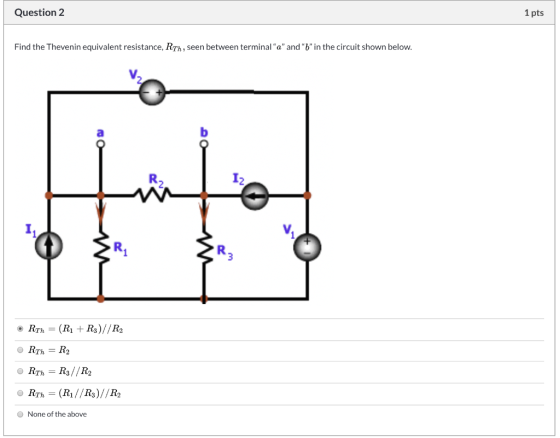 Question 2 1 pts Find the Thevenin equivalent resistance, Rth, seen between terminala and 6 in the circuit shown below. b