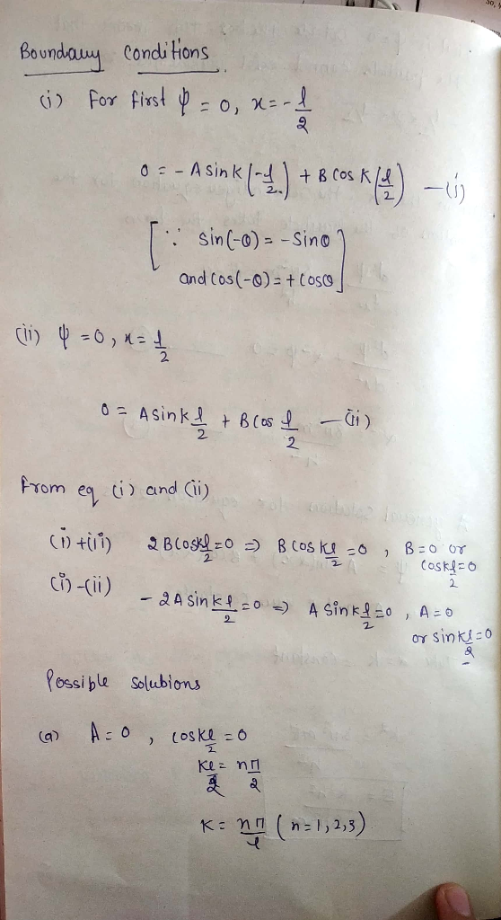 Condi tions Boundauy d For first 0, x- 1 -Asink () + 6 Cos K ) sin(-0)--Sino and Cos(-0)- tCoso 0F ASink+ BCos Gi) 2 i and Gi