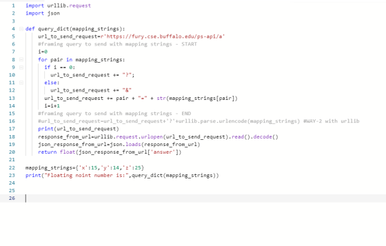 import urllib.request import json def query_dict(mapping_strings) : url_to_send_request-rhttps://fury.cse.buffalo.edu/ps-api