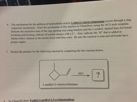 id to locus in Chem, he i symer that is a The mechanism for the addition of hydrochloric acid to 1-ethyl-1-vinylcyclopentane