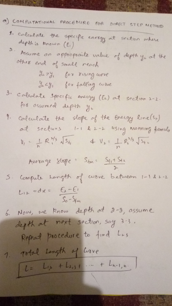 a) CoA(PLL TATIONAL PRO46 bu R e roe DIRECT STEP METHOD 1. coleut ate dapthisnn (.) Assu me an appoopraite value othrs endt small reach the specific enert section whent depthJ-ot the 3. Calewlate Specific ney () t section 1-1 a- 5. Comput· kong林吋cubve between 1-111-1 6. Now, we know dept at 2-3, assume 从at next section, say 3-3, Reprat psocedure to tind L5
