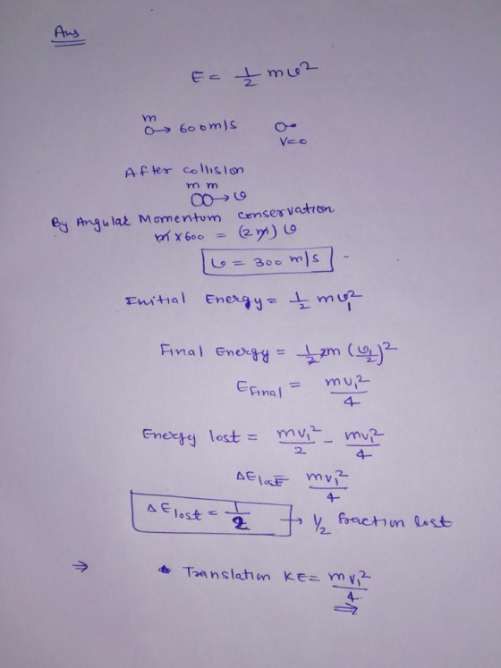Ans vm o- Afer cso eg Angu lat Momentum censes vation Final En ina mu? 4- Energy lost- my- my?- 2. 4- 4- △E