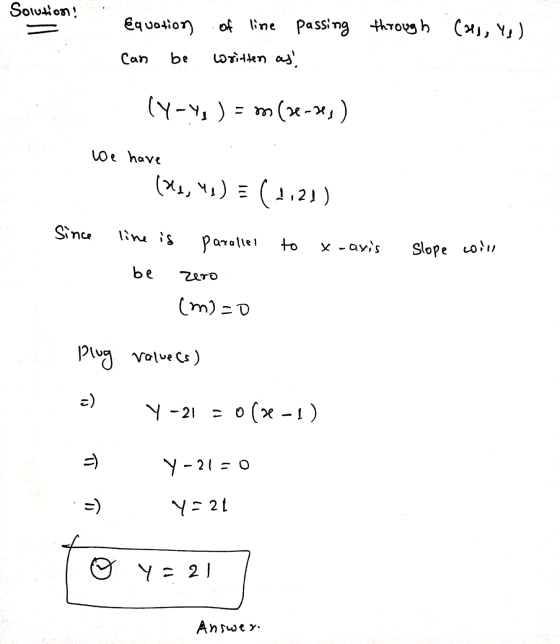 Solution! - Equation of line passing through through (es, Yo ) written as Can be (Y-4, ) = m (22-23) toe have (21,41) = (2.2