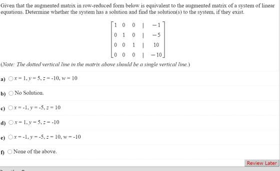 Given that the augmented matrix in row-reduced form below is equivalent to the augmented matrix of a system of linear equatio