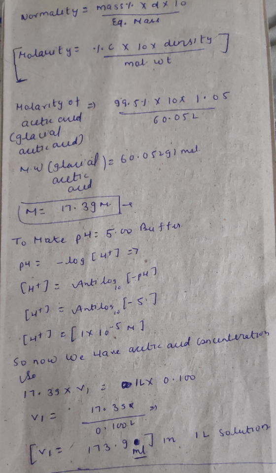masst X dx lo Normality Eq. Mass rolarity = 1.6 X lox density 7 mal wt Molarity of a acetic auld 99.51.8 lox 1.05 60.052 (gla