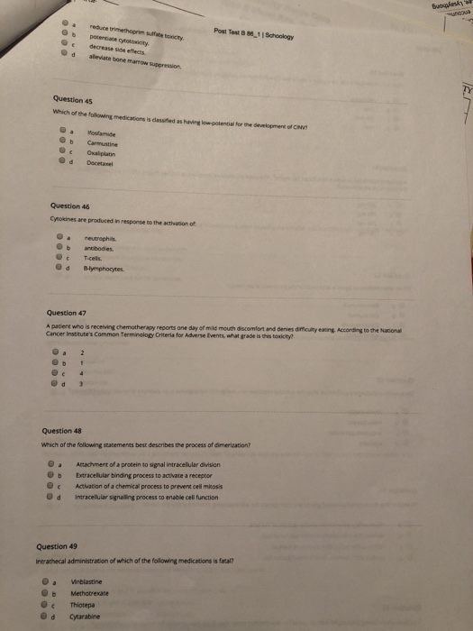 Oa reduce Post Test B 861 1 Schoology O decrease side efflects. O d alleviate bone marrow Question 45 which of the following