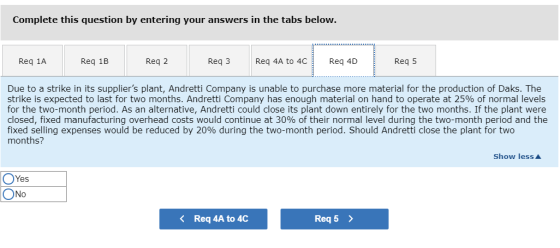 Complete this question by entering your answers in the tabs below. Req 1A Reg 1B Req 2 Req3 Req 4A to 4C Req 4D Req 5 Due to