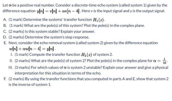 Let a be a positive real number. Consider a discrete-time echo system (called system 1) given by the difference equation y[n]