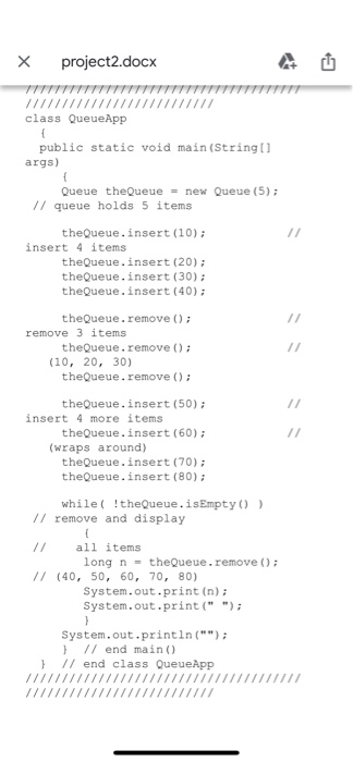 Х project2.docx /// class QueueApp public static void main(String[] args) Queue theQueue = new Queue (5); // queue holds 5 it