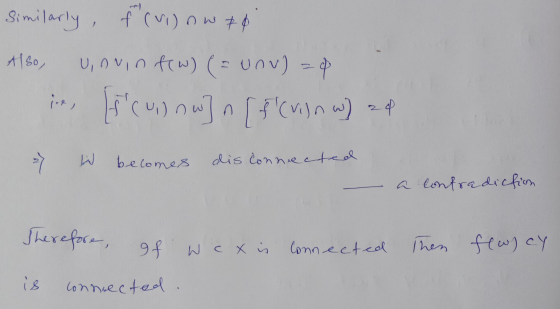 Similarly, f (V) on 70 Also, Unnin few) (= unu)=0 in [5(U) ow]n[ f (vi) n w) 29 W becomes dis connected a contradiction The