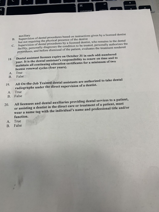 auxiliary B. Supervision of dental procedures based on instructions given by a licensed dentist but not requiring the physica
