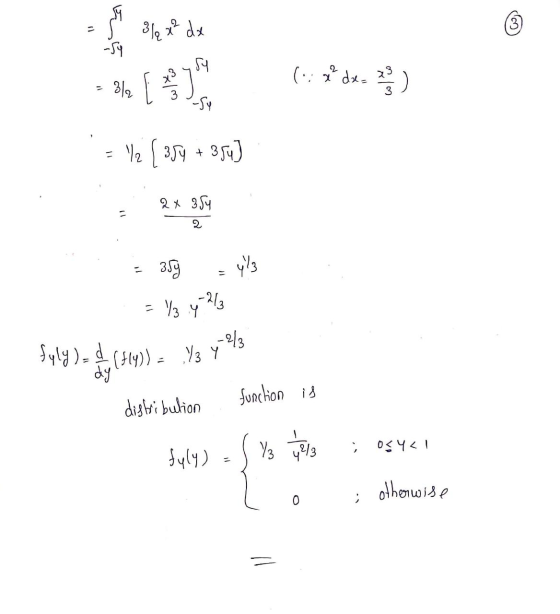 E 3/ x² dx (3 Sy (..x² de 23 312 [ 3 - Yz ( 359 + 354) 2x 354 35ý y%3 - = 1/ .y-2/3 / Y ,-2/3 fyly)=d (514)) dy function is d