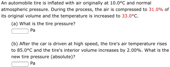 An Automobile Tire Is Inflated With Air Originally At 10 0degreesC And 