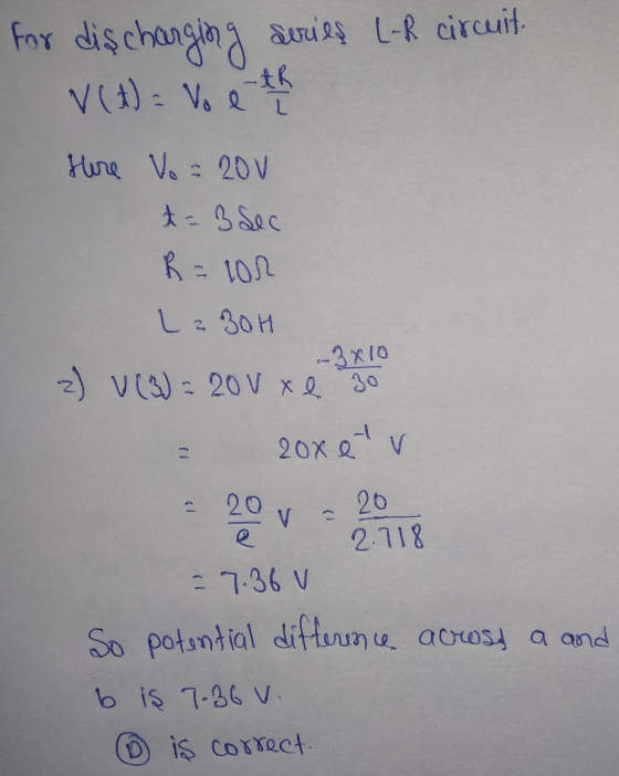 for diş changing anuies L-R circuit. V (t) = Voeth Here Vo=20v t = 3 sec R = lor La30H -3x10 2) V (3) = 20v xe 30 20x etv 20