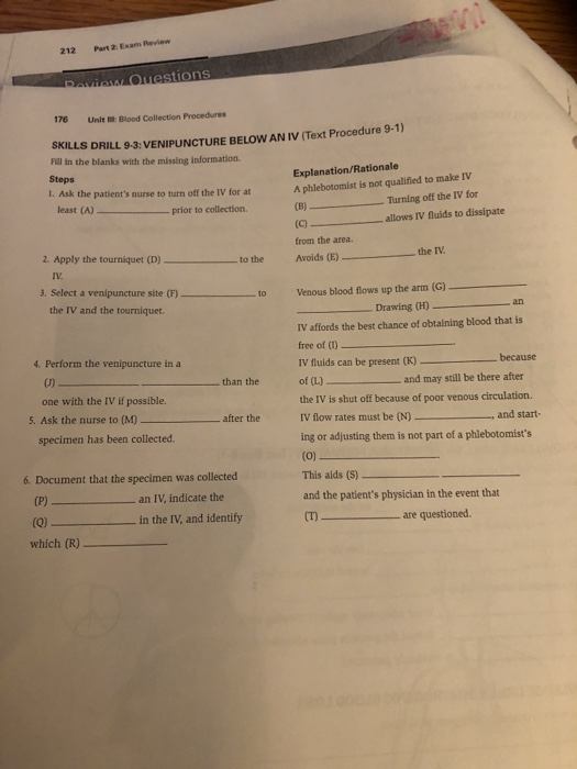 212 Part 2 Exam Review Ravis Ouestions 176 Unit Blood Collection Procedures SKILLS DRILL 9-3: VENIPUNCTURE BELOW AN IV (Text