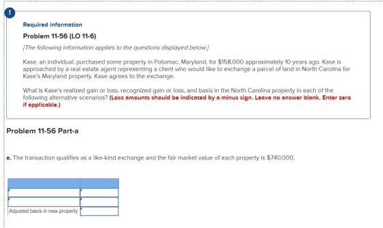 Required information Problem 11-56 (LO 11-6) [The following information applies to the questions displayed below.) Kase, an i