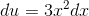 du=3x^2dx