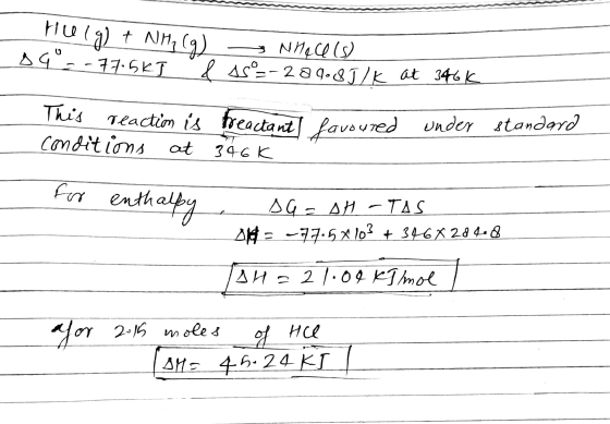 Helg) + NMA (9) g9-77.5K ] Nhece & As =-289-85 /k at 346k This reaction is freactant favoured conditions at 346K under standa