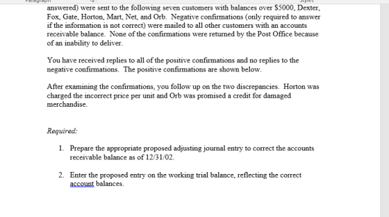 Palayiapin SLYICS answered) were sent to the following seven customers with balances over $5000. Dexter, Fox, Gate, Horton, M