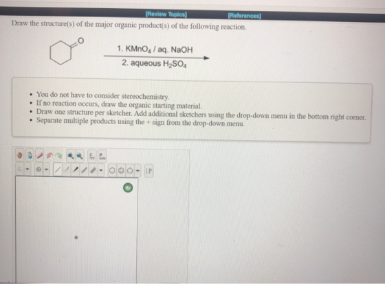 (Review Topics) (References) Draw the structure(s) of the major organic product(s) of the following reaction. 1. KMnO4 / aq.