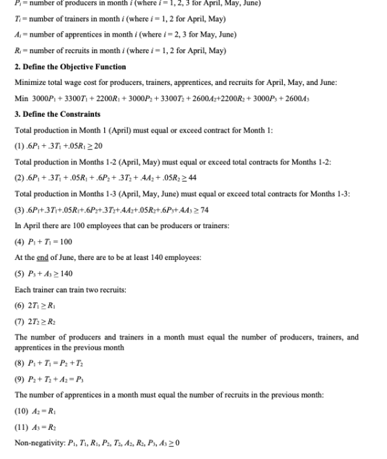 P,= number of producers in month i where i = 1, 2, 3 for April, May, June) Ti = number of trainers in month i (where i = 1, 2
