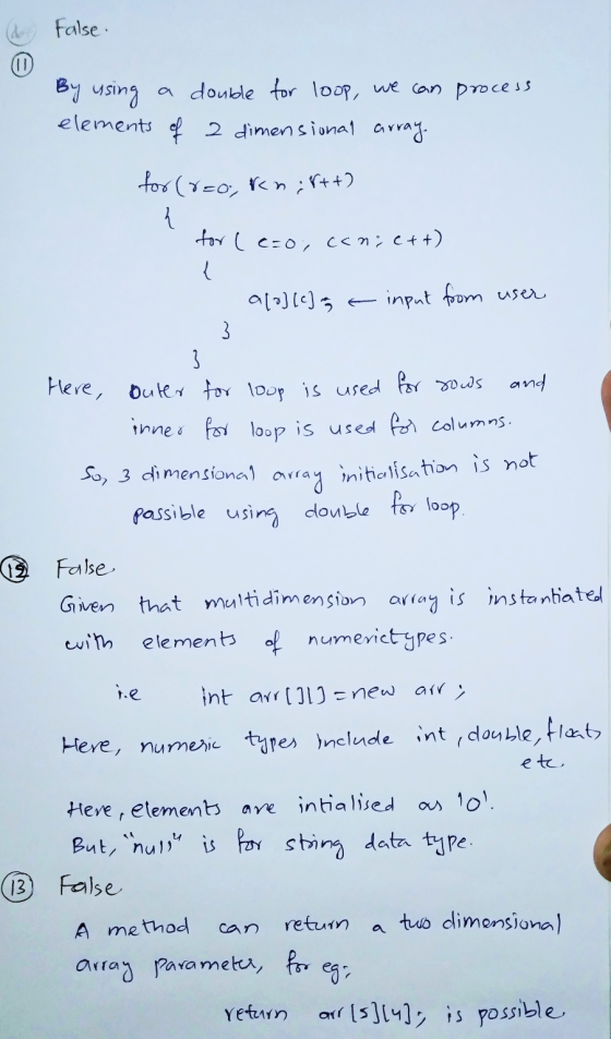 false. a double for loop, we can process By using elements of a dimensional array. for(rzo, kn;8++) ܐ for (c=0; conic++) { al