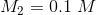 M = 0.1 M