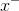 x^-