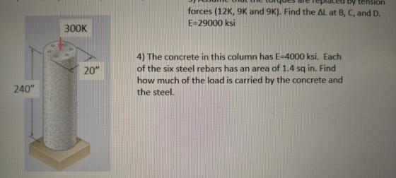 ALDJUHU LLL Lyucs are replaceu by tension forces (12K, 9K and 9K). Find the AL at B, C, and D. E=29000 ksi 30ОК 20 4) The co