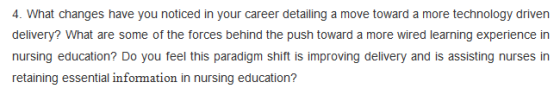 4. What changes have you noticed in your career detailing a move toward a more technology driven delivery? What are some of t