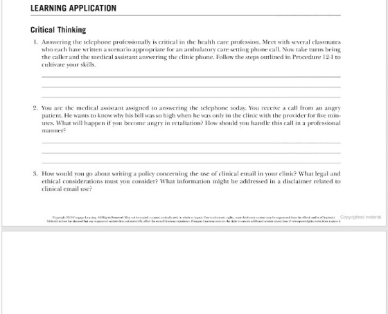 LEARNING APPLICATION Critical Thinking I. Answering the telephone professionally is critical in the health care profession. M