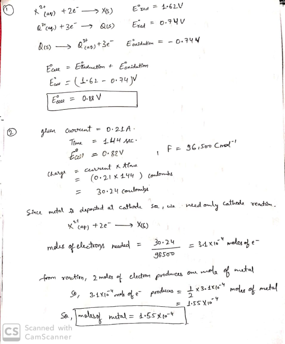 ea O xatan +26 X Erud = 1620 Qccm) + 36 → Qus) Esed = 0.74V Qis) → o +36 Eonidation = -0.744 Ecell = Einduction + Eoxidation