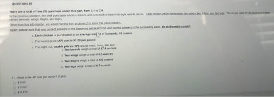 QUESTION 35 There are a total of nine (9) questions under this part, from 3.1 to 3.9 In the previous problem, the chef purcha