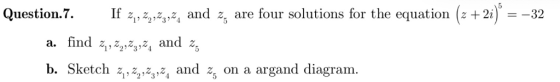 If , Question.7. z, and z, are four solutions for the equation ( 2i32 If zΖ,,23,24 and 2. are four solutions for the equatio