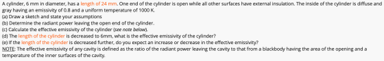 A cylinder, 6 mm in diameter, has a length of 24 mm. One end of the cylinder is open while all other surfaces have external i