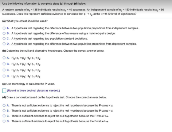 Use the following information to complete steps (a) through (d) below. A random sample of ny = 135 individuals results in xy